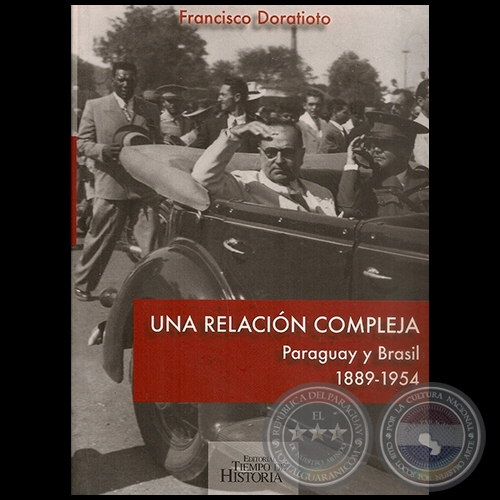 UNA RELACIÓN COMPLEJA - Autor: FRANCISCO DORATIOTO - Año 2011